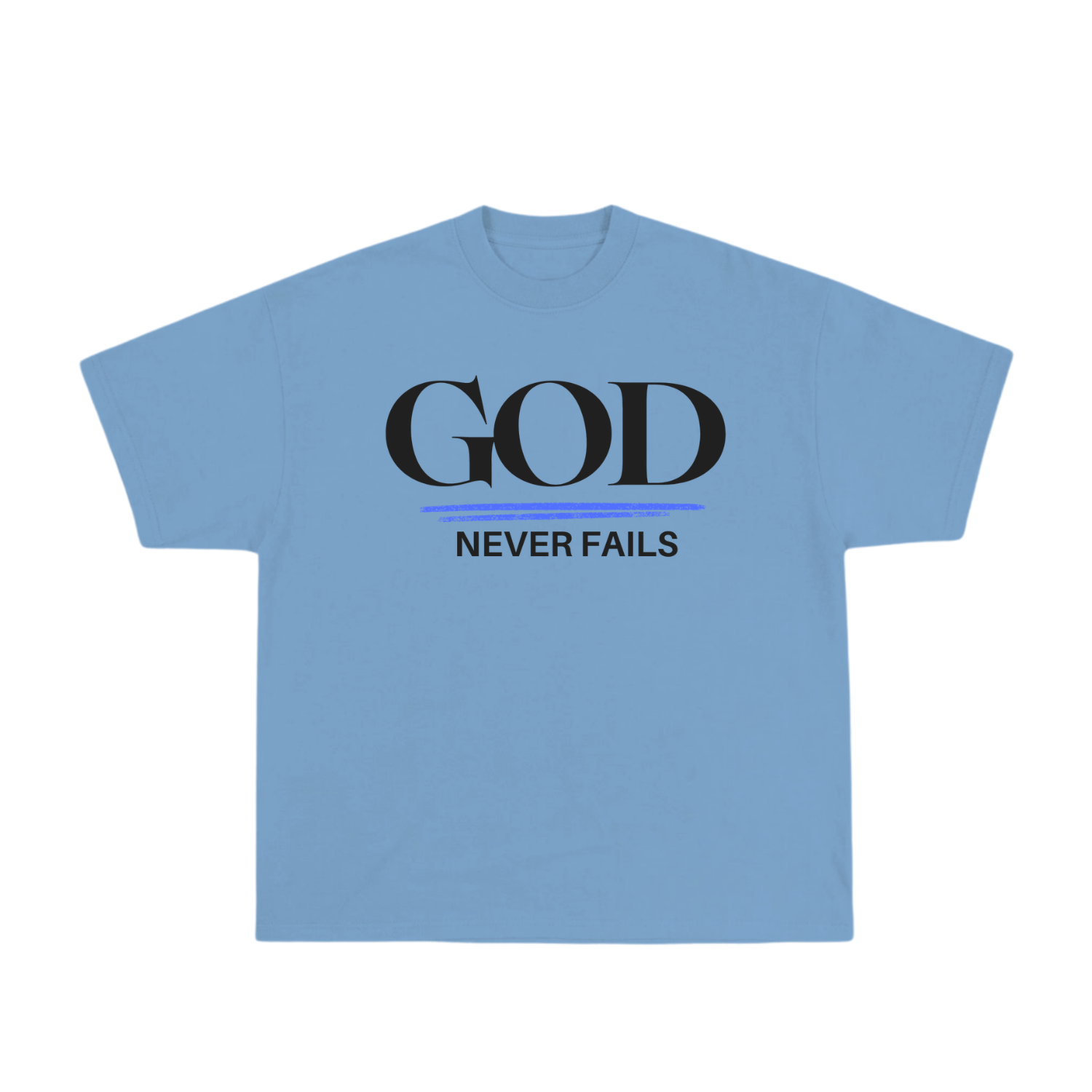 God Never Fails Tee