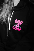 God Is Good Hoodie