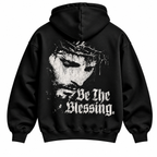 Be The Blessing-Hoodie