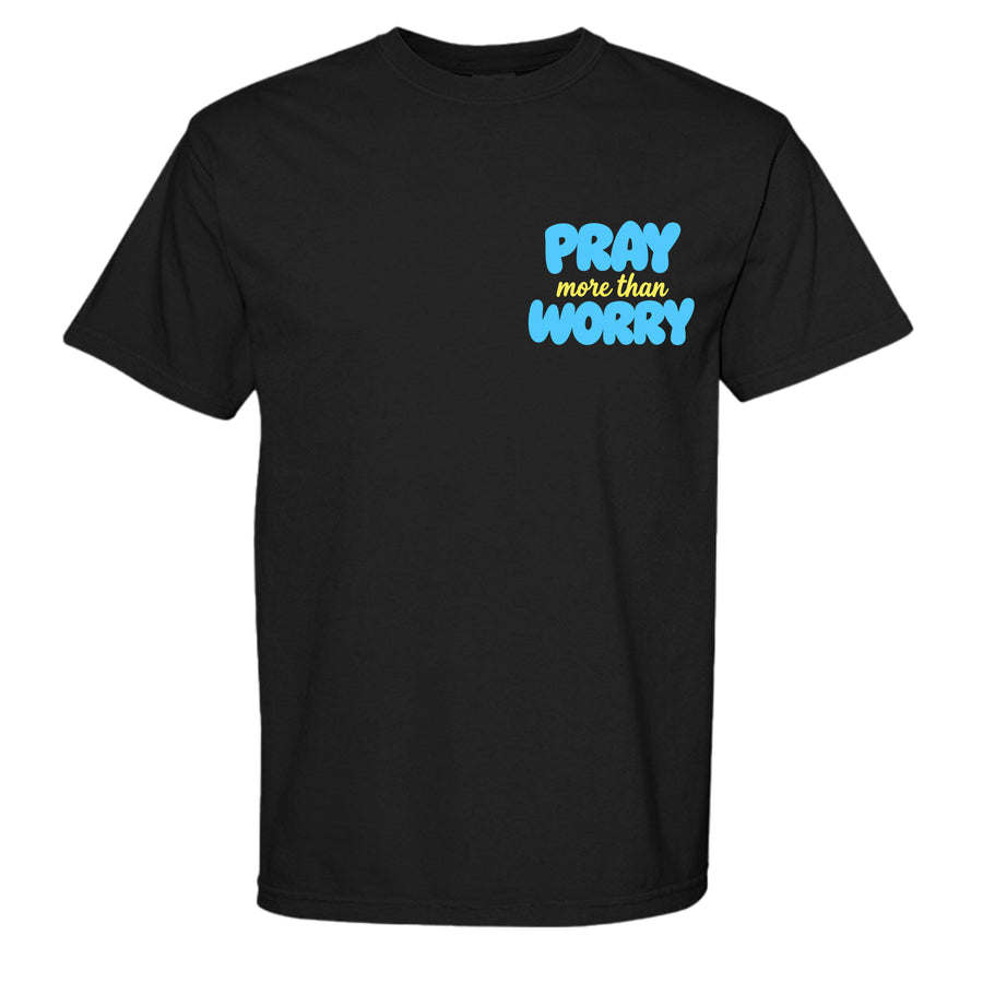 Pray More Than Worry-Tee